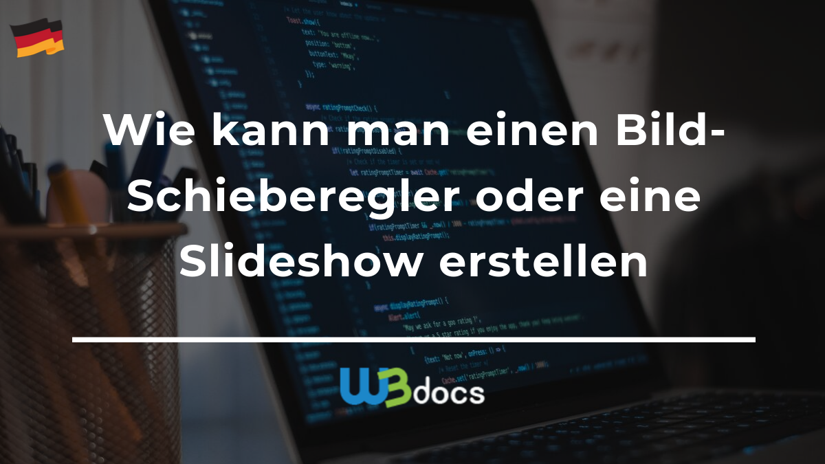 Wie kann man einen BildSchieberegler oder eine Slideshow erstellen