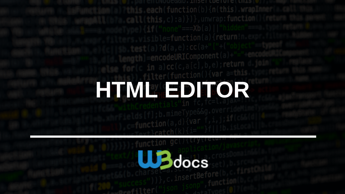 HTML-Editor - Bearbeiten Sie Ihren Quellcode Online | W3docs