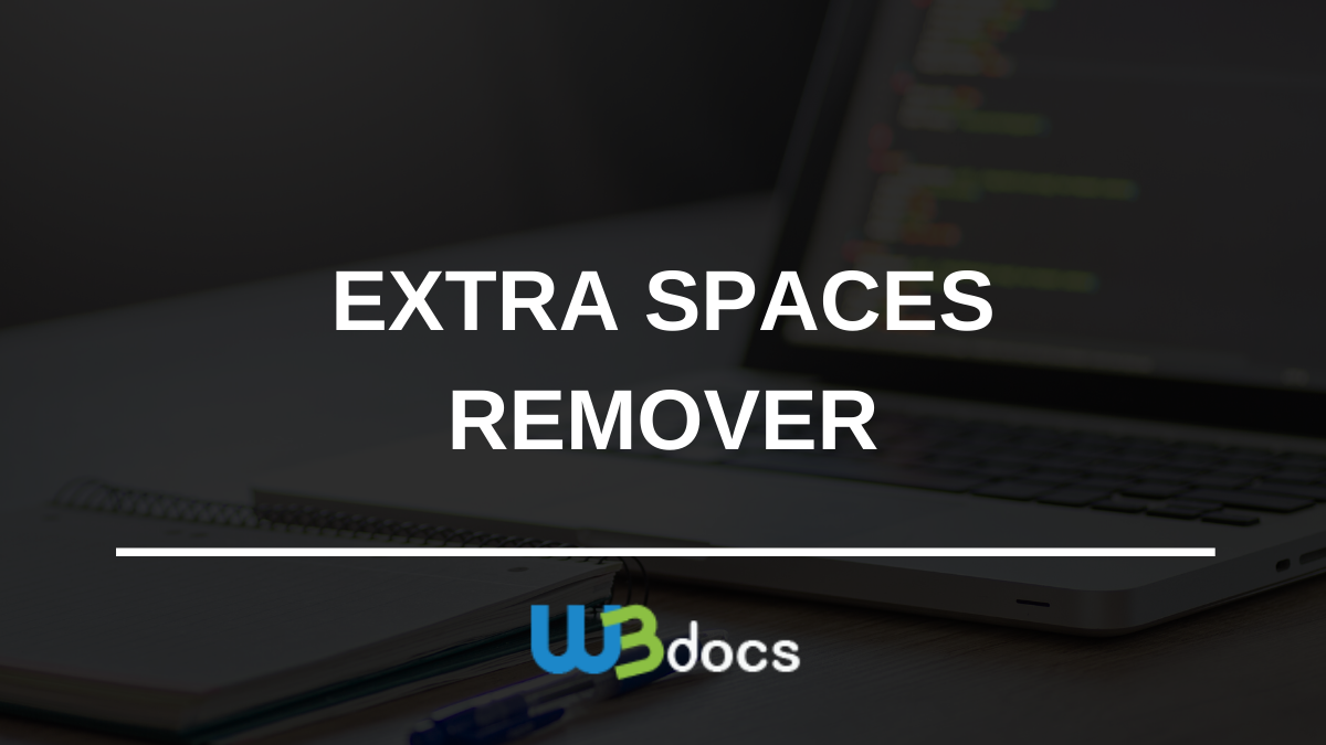 Free Extra Spaces Remover Online | W3docs